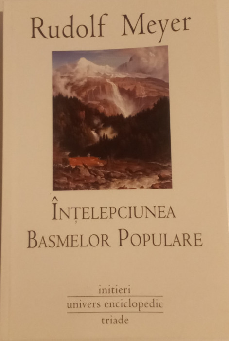 &Icirc;NȚELEPCIUNEA BASMELOR POPULARE - RUDOLF MEYER