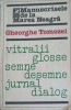 Manuscrisile de la Marea Neagra - Gheorghe Tomozei, Cartea Romaneasca, 1981, Roman, Beletristica, 304 pagini