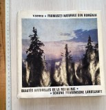 CARTE VECHE FOTO V SENCU / TEXT VAL.PUSCARIU - FRUMUSETILE NATURALE DIN ROMANIA - BOGAT ILUSTRATA 1970