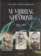 Ne vorbesc stramosii