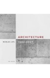 Architecture 1982-2007 - Nicolas Lupu