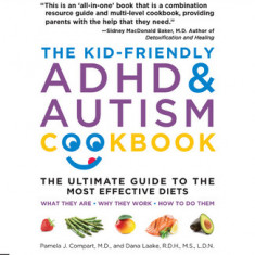 The Kid-Friendly ADHD & Autism Cookbook, 3rd Edition: The Ultimate Guide to Diets That Work