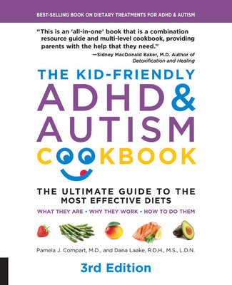 The Kid-Friendly ADHD &amp;amp; Autism Cookbook, 3rd Edition: The Ultimate Guide to Diets That Work foto