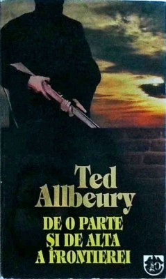 Ted Allbeury - De o parte si de alta a frontierei foto