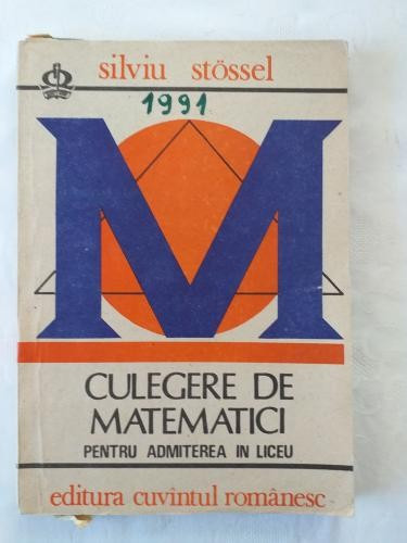 S. Stossel - Culegere de matematici pentru admiterea in liceu