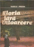 Gloria fara intoarcere - Vasile Preda
