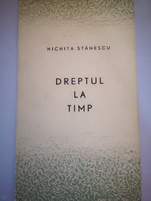 Dreptul la timp - Nichita Stanescu - Ilustratii de Mihu Vulcanescu