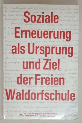 SOZIALE ERNEUERUNG ALS URSPRUNG UND ZIEL DER FREIEN WALDORFSCHULE ( REINOIREA SOCIALA ..SCOP AL SCOLII WALDORF ) , TEXT IN LIMBA GERMANA , 1969 foto