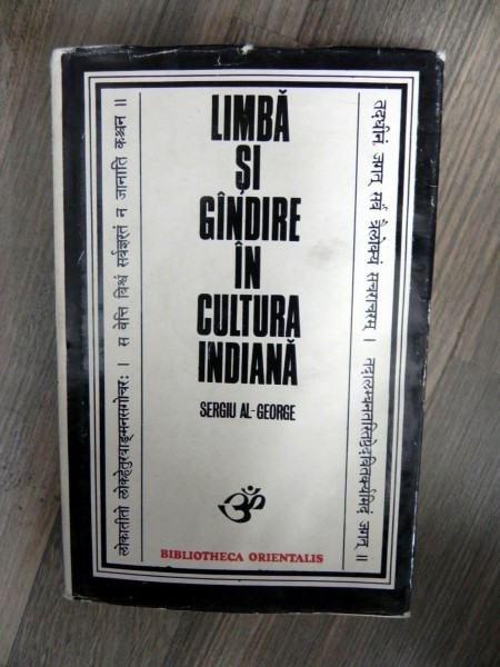 LIMBA SI GANDIRE IN CULTURA INDIANA de SERGIU AL - GEORGE , 1976