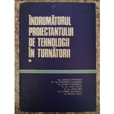 Indrumatorul Proiectantului De Tehnologii In Turnatorii Vol.1 - Colectiv , A405