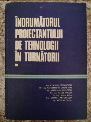 Indrumatorul Proiectantului De Tehnologii In Turnatorii Vol.1 - Colectiv ,553142 foto