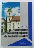 PARTIDE POLITICE SI MINORITATI NATIONALE DIN ROMANIA IN SECOLUL XX , VOLUMUL IV de VASILE CIOBANU si SORIN RADU , 2009