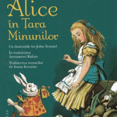 Alice in Tara Minunilor - Lewis Carroll