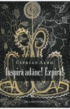 Inspira adanc! Expira! - Ciprian Albu