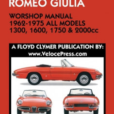 ALFA ROMEO GIULIA WORKSHOP MANUAL 1962-1975 ALL MODELS 1300, 1600, 1750 & 2000cc