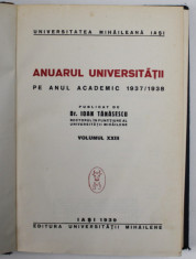 ANUARUL UNIVERSITATII MIHAILENE IASI 1937/38-IOAN TANASESCU VOL 23 1939 foto