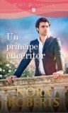 Cumpara ieftin Un principe cuceritor/Nora Roberts