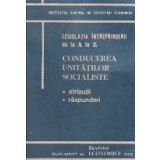 Conducerea unitatilor socialiste. Atributii. Raspunderi