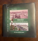 Ioan Bisca - BACAU Instantanee regizate (album foto)
