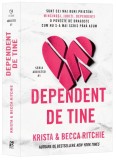 Dependent de tine. Seria Addicted Vol.1