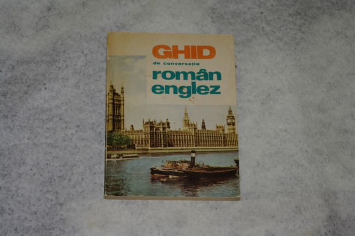 Ghid de conversatie roman englez - Mihai Miroiu - 1968