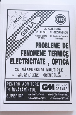 Probleme de fenomene termice, electricitate, optică Galbură Rusu Georgescu 1993 foto