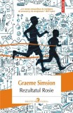 Rezultatul Rosie Trilogia Rosie Vol III Graeme Simsion Carti Fictiune Paperback