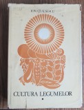 Cultura legumelor - Ion Ceaușescu