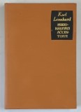PERSONALITATI ACCENTUATE IN VIATA SI IN LITERATURA de KARL LEONHARD , 1972 *EDITIE CARTONATA