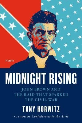 Midnight Rising: John Brown and the Raid That Sparked the Civil War foto