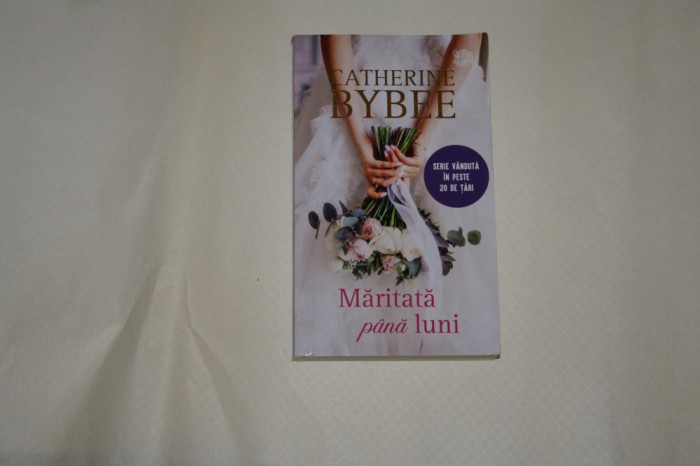 Maritata pana luni - Catherine Bybee - 2019