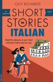 Short Stories in Italian for Beginners | Olly Richards, Hodder &amp; Stoughton General Division