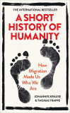 A Short History of Humanity | Johannes Krause, Thomas Trappe, WH Allen