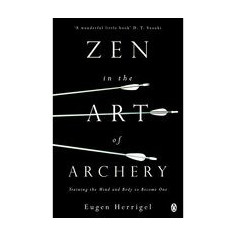 Zen in the Art of Archery