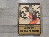 Vorbeste-i de rau pe morti de Peter Chambers