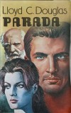 Parada - L.C. Douglas, Roman, Editura Simrom, 1992, 396 pagini, Beletristica, Limba Romana