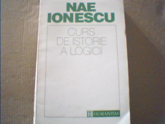 Nae Ionescu - CURS DE ISTORIE A LOGICII { Humanitas, 1993 } foto
