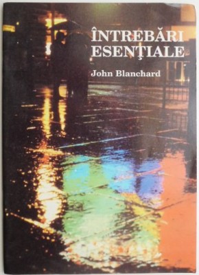 Intrebari esentiale &amp;ndash; John Blanchard foto