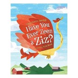 Have You Ever Zeen a Ziz?