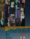 Les conceptions de l&#039;etre humain / Bruno Leclerc, Salvatore Pucella