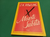 MOARTE SUBITĂ * J.K. ROWLING / 2012 * 43