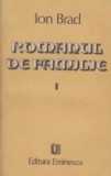 Romanul de familie, Volumul I (Zapada. Soare cu dinti)