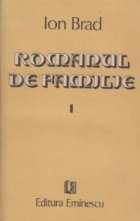 Romanul de familie, Volumul I (Zapada. Soare cu dinti)