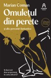 Omuletul Din Perete, Marian Coman - Editura Nemira