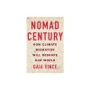 Nomad Century: How to Survive the Climate Upheaval