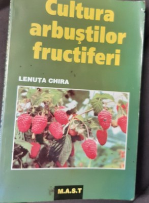 CULTURA ARBUSTILOR FRUCTIFERI Lenuta Chira foto