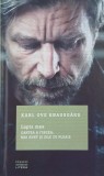 Lupta mea. Catea a cincea. Mai sunt si zile cu ploaie - Karl Ove Knausgard