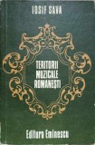 Teritorii Muzicale Romanesti. Dialoguri. Evocari - Iosif Sava, 1980, Editura Eminescu, Arta Muzicala, Carte