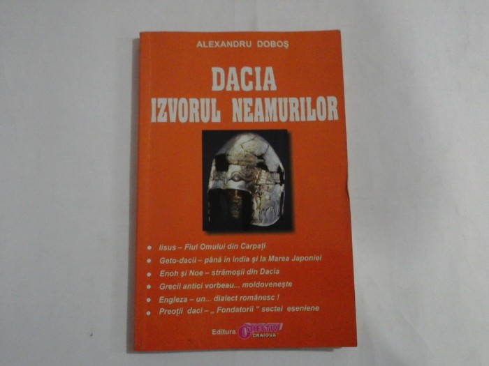 DACIA ZVORUL NEAMURILOR - Alexandru DOBOS