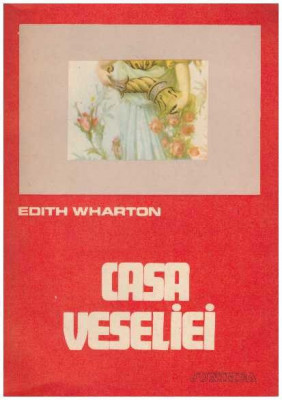 Edith Wharton - Casa veseliei - 126990 foto